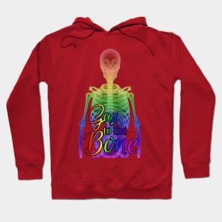 Gay to the Bone Rainbow Pride Hoodie